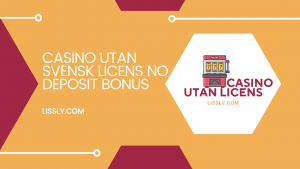 Casino Utan Svensk Licens No Deposit Bonus